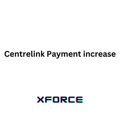 Centrelink Payment increase