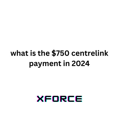 what is the $750 centrelink payment in 2024	